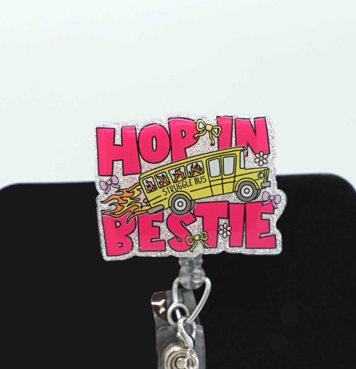 Hop In Bestie, Struggle Bus, Nurse Badge Reel, RN Badge Reel