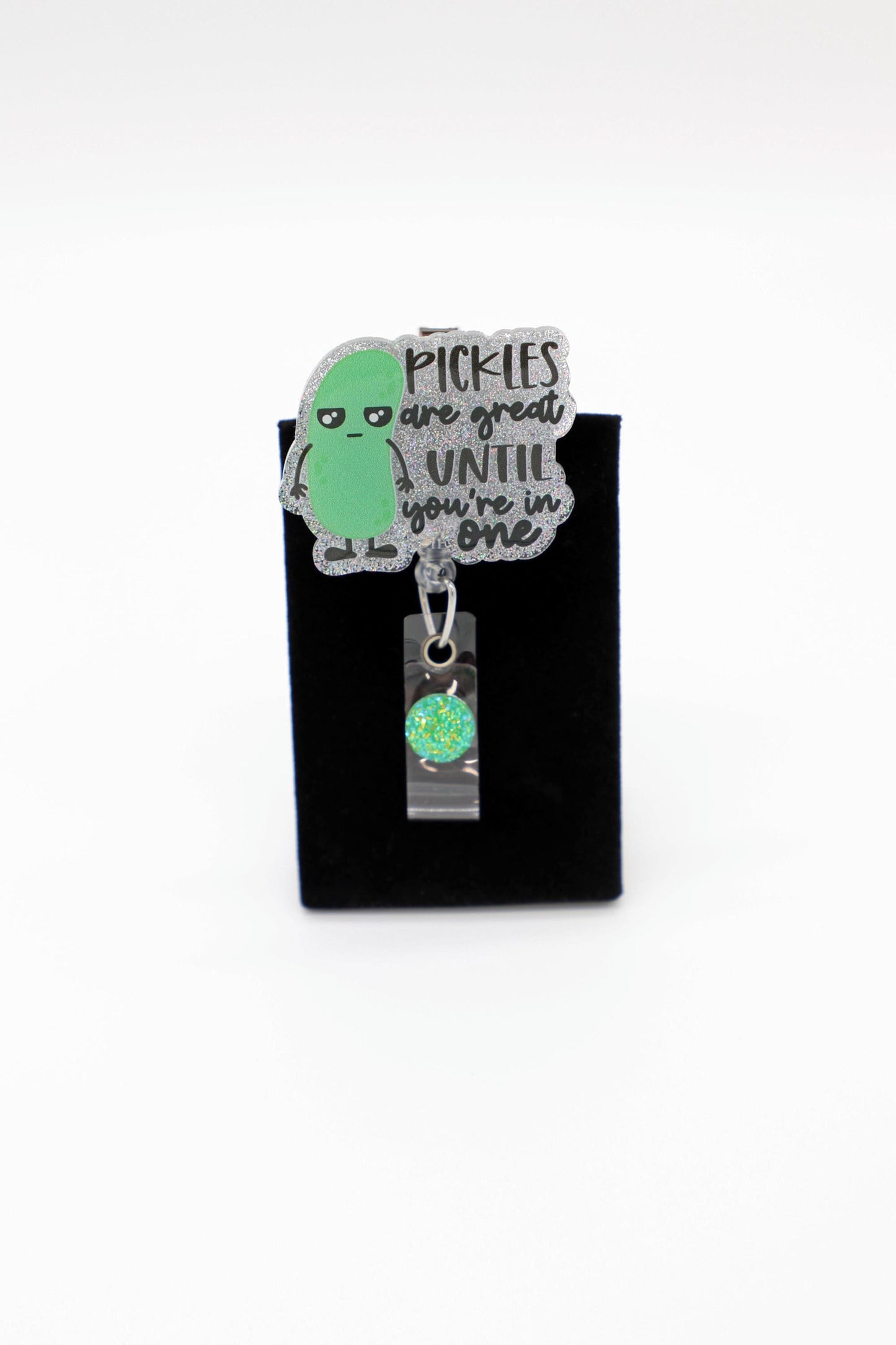 Pickle Badge Reel, Pickles Are Great Until You're In One, Nurse Badge Reel, RN Badge Reel, Funny Badge reel, Humorous Badge Reel