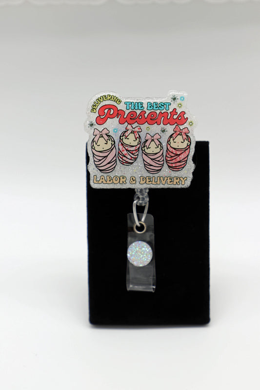 Delivering the Best Presents, L&D Badge Reel, Post Partum Nurse Badge Reel, Christmas Badge Reel, RN Badge Reel