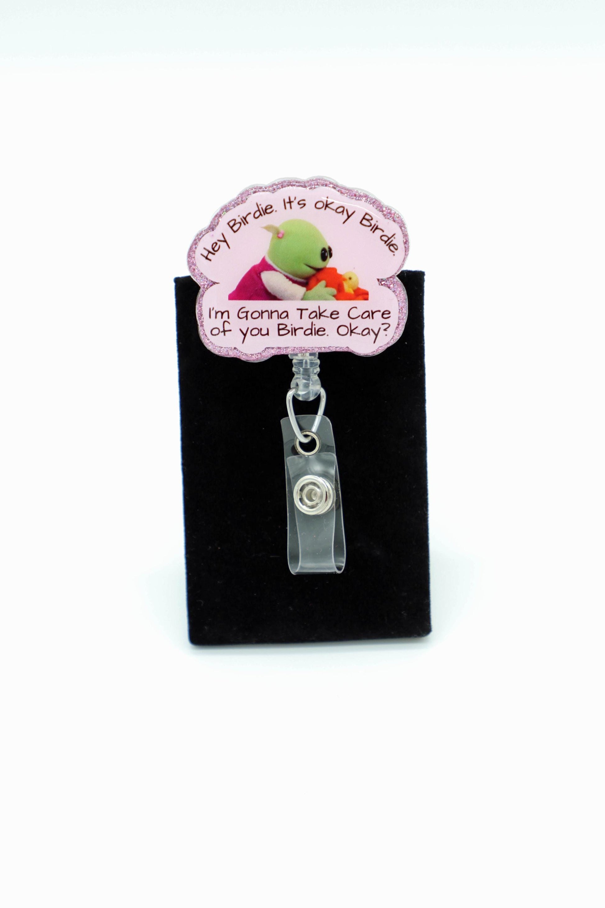 Hey Birdie, I'm Gonna Take Care of You, Cute Badge Reel, Funny Badge Reel, RN Badge Reel, Nurse Badge Reel