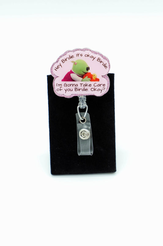 Hey Birdie, I'm Gonna Take Care of You, Cute Badge Reel, Funny Badge Reel, RN Badge Reel, Nurse Badge Reel