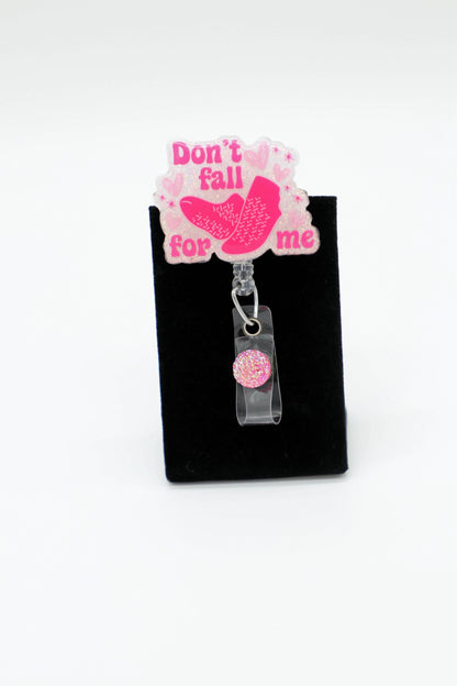 Pink Don't Fall For Me Badge Reel, Valentine Themed Badge Reel, RN Badge Reel, Nurse Badge Reel