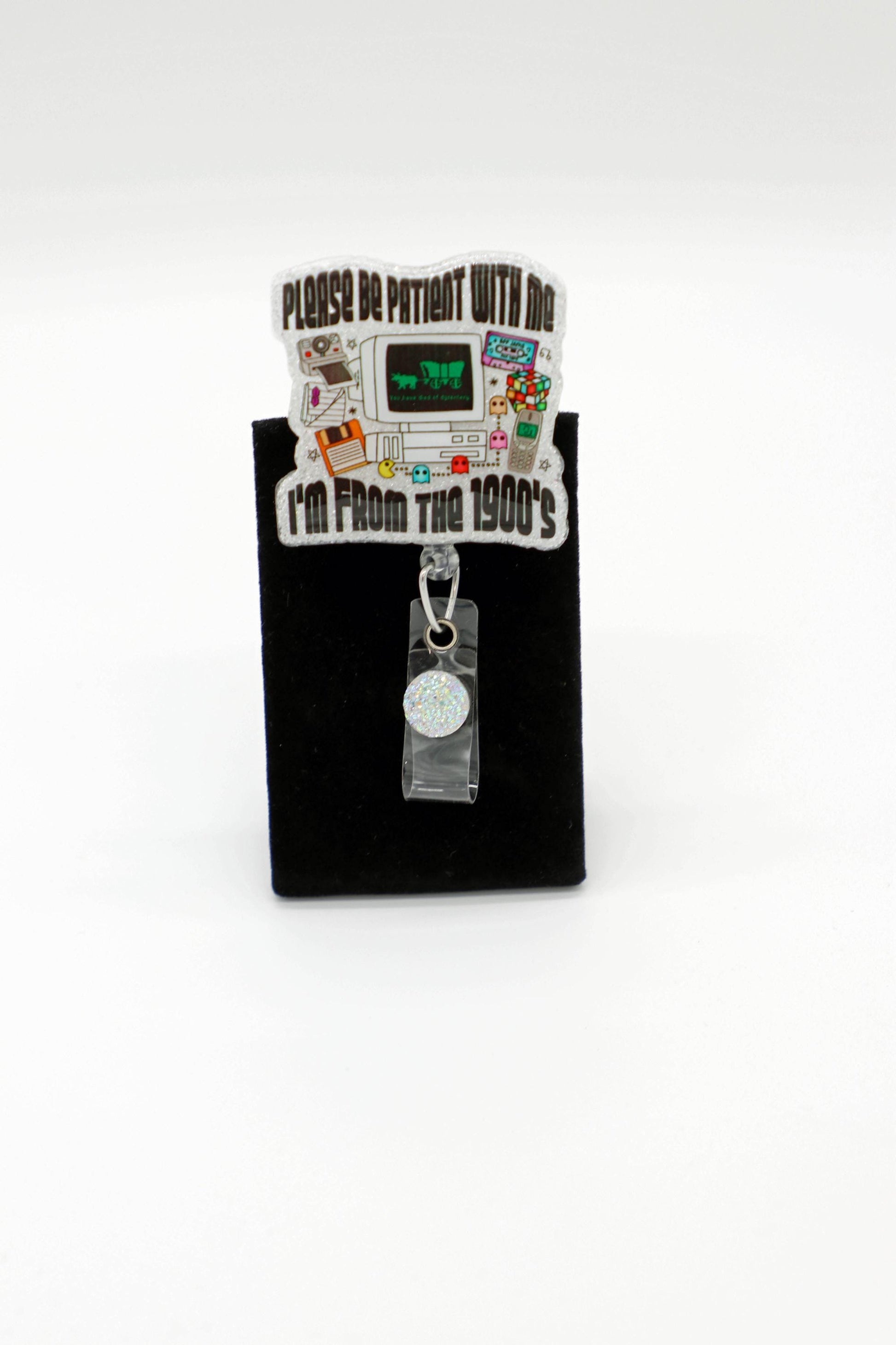 Be Patient With Me I'm From the 1900's, Nurse Badge Reel, Funny Badge Reel