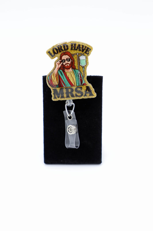 Funny Nurse Badge Reel, Glittered Jesus MRSA Design