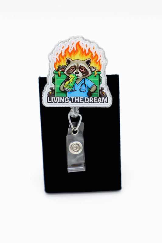 Living the Dream Badge Reel, Dumpster Fire Badge Reel, Funny Badge Reel