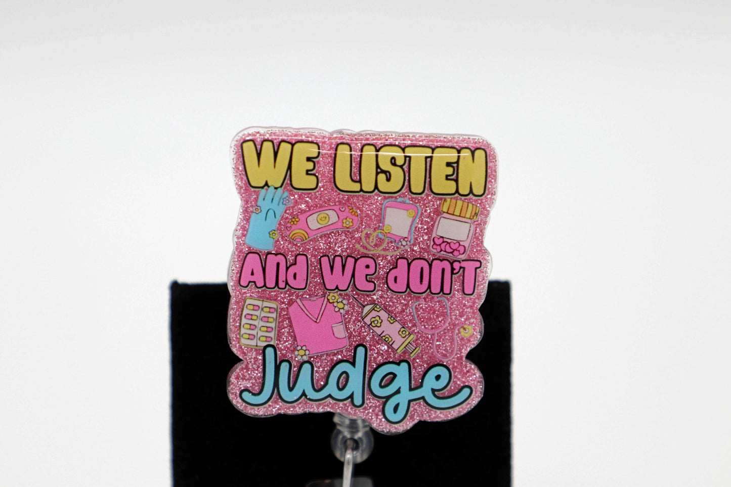 We Listen and We Don't Judge Nurse Badge Reel