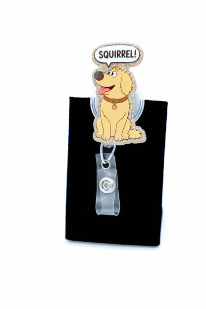 Funny Dog ID Holder for Medical Staff, Squirrel Saying, Glitter Accent, Retractable Clip
